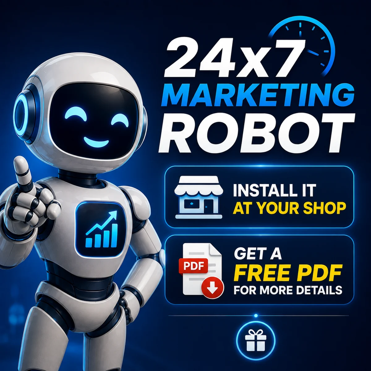 24x7 Marketing Robot — install it at your shop, get a free PDF